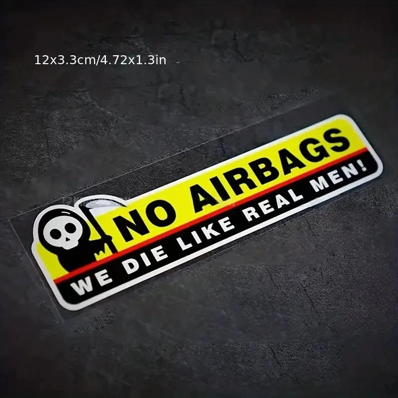 NO AIRBAGS We Die Like Real Men Car Sticker