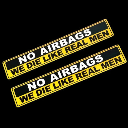 NO AIRBAGS We Die Like Real Men - Car Sticker